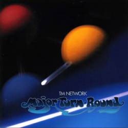 TM Network : Major Turn-Round